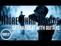 rap beats  sad beat with guitars - mor