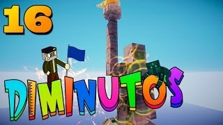 EN LO ALTO DEL MUNDO!!  #DIMINUTOS | Episodio 16 | Minecraft Supervivencia