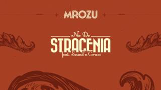 Mrozu feat. Sound'n'Grace - Nic do stracenia