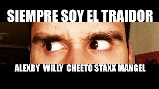 SIEMPRE SOY EL TRAIDOR - TTT con Alexby, Willy, Staxx & Cheeto + CONCURSO