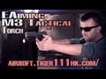 M3 Tactical Flash Light EAiming Tiger111HK Airsoft Review WE P226