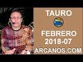 Video Horscopo Semanal TAURO  del 11 al 17 Febrero 2018 (Semana 2018-07) (Lectura del Tarot)