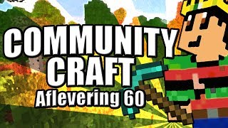 CommunityCraft #60 - nieuwe INVITE en Wie MOLT er dingen!?