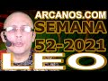 Video Horscopo Semanal LEO  del 19 al 25 Diciembre 2021 (Semana 2021-52) (Lectura del Tarot)