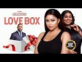 Love Box ( CHINYERE WILFRED )  || 2023 Nigerian Nollywood Movies