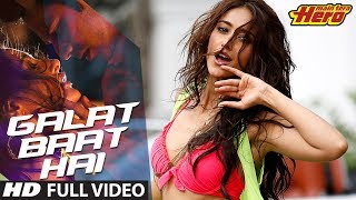 Main Tera Hero | Galat Baat Hai | Full Video Song | Varun Dhawan, Ileana D'Cruz, Nargis Fakhri