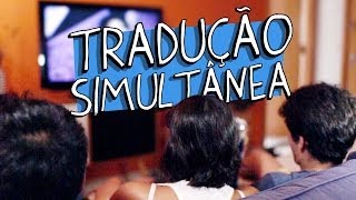 TRADUÇÃO SIMULTÂNEA