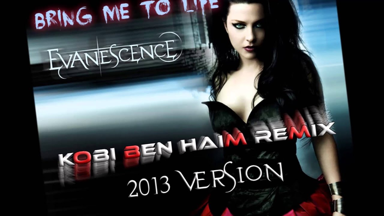 Evanescence - Bring Me To Life (Kobi Ben Haim 2013 Remix) - YouTube