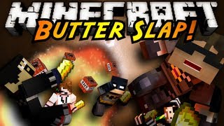 Minecraft Mini-Game : BUTTER SLAP! (NEW SERVER IN DESCRIPTION)