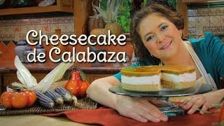 Cheesecake de Calabaza sin Horno - Cocina Festiva: Sonia Ortiz