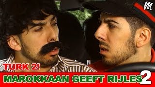 TURK 2! - MAROKKAAN GEEFT RIJLES! (Seizoen 2 aflevering 3)