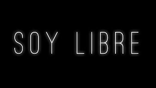 SOY LIBRE