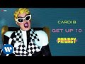 cardi b   get up 10 official audio