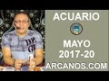Video Horscopo Semanal ACUARIO  del 14 al 20 Mayo 2017 (Semana 2017-20) (Lectura del Tarot)