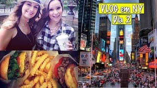 Vlog em NY (dia 2): Times Square, Shake Shack e mais!