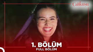 Çalıkuşu 1. Bölüm