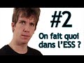 On fait quoi dans l'ESS ?