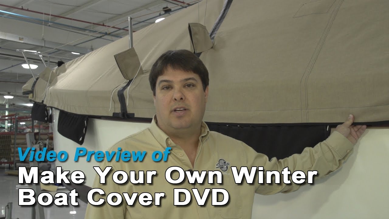  of Make Your Own Winter Boat Cover DVD - Preview Video - YouTube