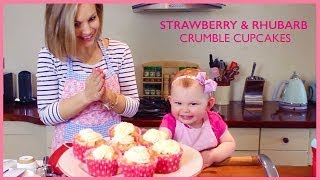 Strawberry & Rhubarb Crumble Cupcakes!