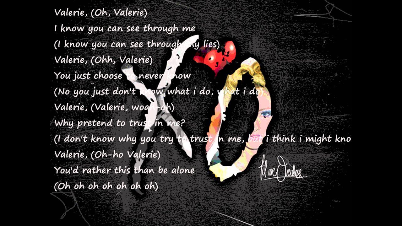 The Weeknd - Valerie (Lyrics) - YouTube