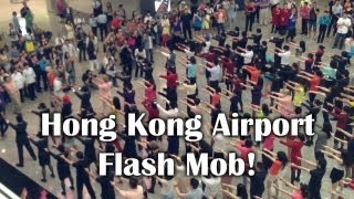 香港機場快閃突襲 Hong Kong Airport Flashmob  HKG - HKIA 15th Anniversary Dance