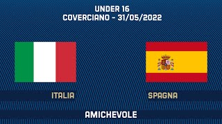 Italia-Spagna | Under 16 | Amichevole (live)