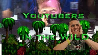 Youtubers in The Wild - E3 Videolog w/ Syndicate, Trout, Goldglove, Tejbz and MORE!