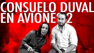 Consuelo Duval en Close Up a Aviones 2