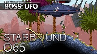 STARBOUND [HD+] #065, S02E07 - BOSSKAMPF 1: Das Ufo ★ Let's Play Starbound