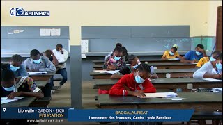 GABON / EDUCATION : BACCALAUREAT Lancement des épreuves centre Lycée Bessieux