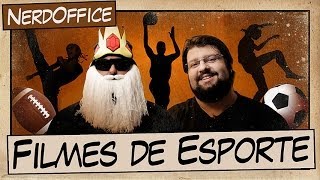 Top 10 Filmes de Esportes | NerdOffice S05E08