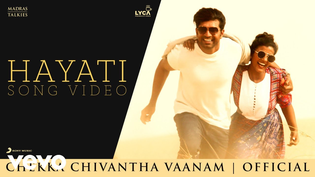 Chekka Chivantha Vaanam - Hayati Video | A.R. Rahman | Mani Ratnam