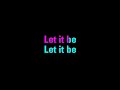 Let It Be Karaoke The Beatles - You Sing The Hits