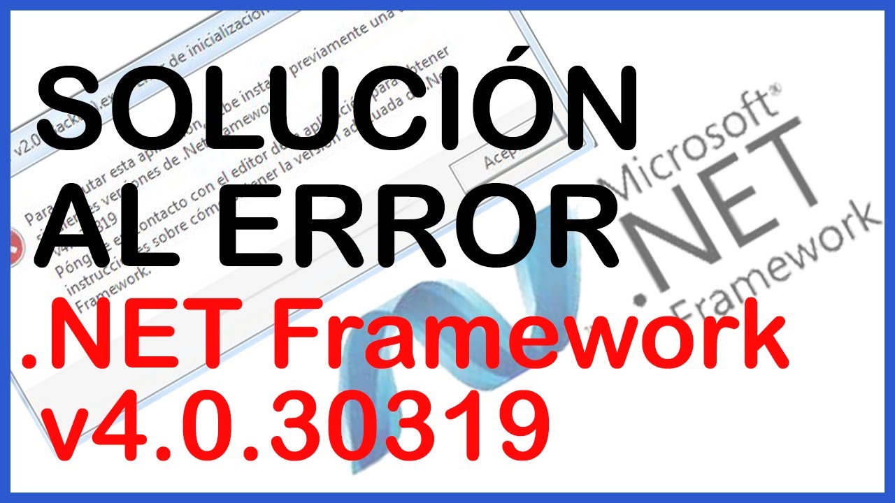 ... al Error de inicializacion de .NET Framework v4.0.30319 - YouTube