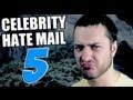 Celebrity Hate Mail 5 - Youtube