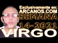 Video Horscopo Semanal VIRGO  del 28 Marzo al 3 Abril 2021 (Semana 2021-14) (Lectura del Tarot)