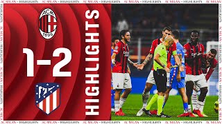 AC Milan 1-2 Atlético Madrid 😤? | Highlights Champions League