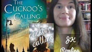 The Cuckoo's Calling,  JK Rowling*