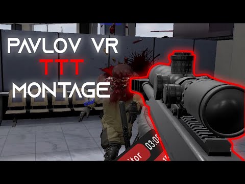 Pavlov VR TTT | Kill Montage *Gore*