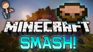 Minecraft: SMASH! Mini-Game w/Mitch & Friends Part 1 of 2!