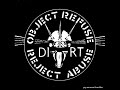Dirt - Objekt Refuse Reject Abuse