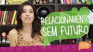 Relacionamento sem futuro