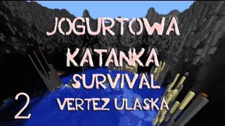 Jogurtowa Katanka Survival #2 /w Ulaśka - Vertez specjalista od Generatorów Cobbla