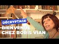Visite exclusive chez Boris Vian