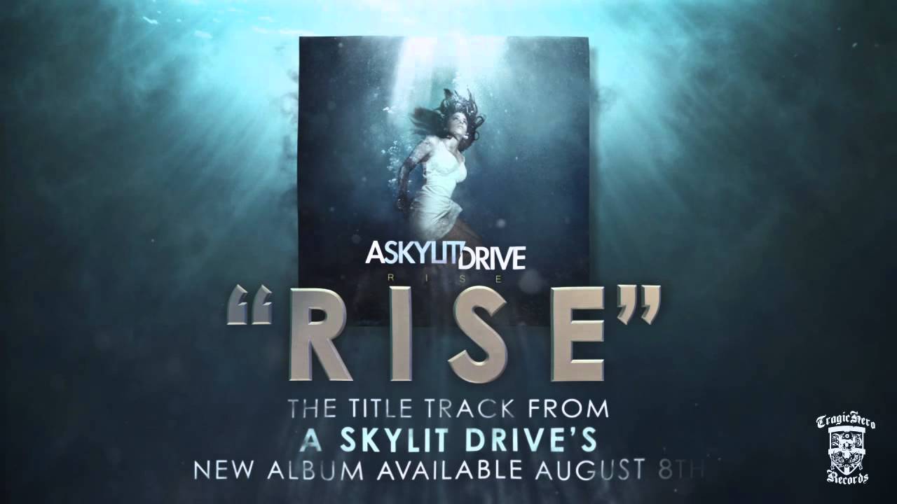 A Skylit Drive - Rise Lyrics AZLyricscom