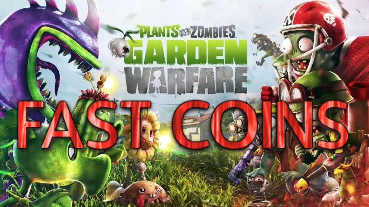 fastest way to earn coins in plants vs zombies garden warfare
