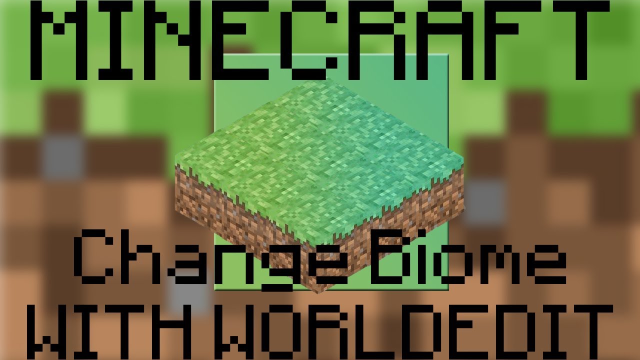 Minecraft Change Biome with World Edit Tutorial - YouTube