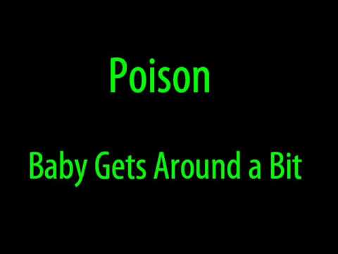 Poison - Baby Gets Around