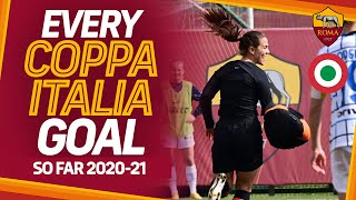EVERY COPPA ITALIA GOAL SO FAR | AS ROMA WOMEN 2020-21