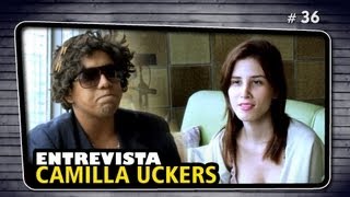 Entrevista com: CAMILLA UCKERS